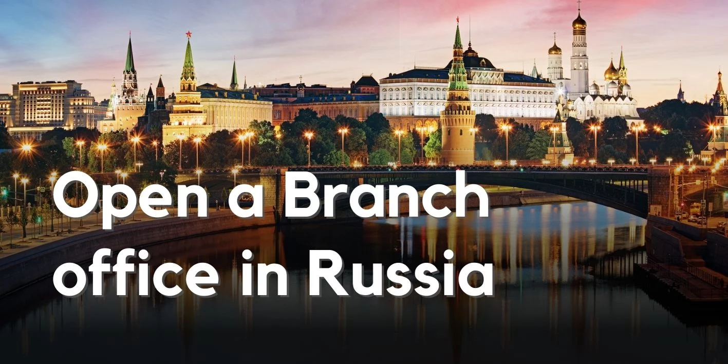 Establish a Branch in Russia